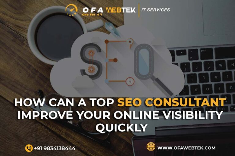 How Can a Top SEO Consultant Improve Your Online Visibility Quickly?
